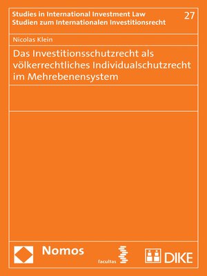 cover image of Das Investitionsschutzrecht als völkerrechtliches Individualschutzrecht im Mehrebenensystem